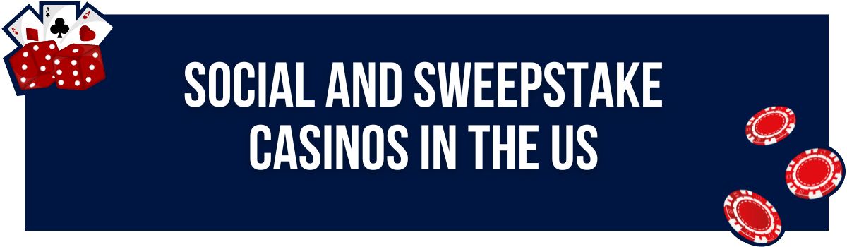 Social and Sweepstake Casinos in the US